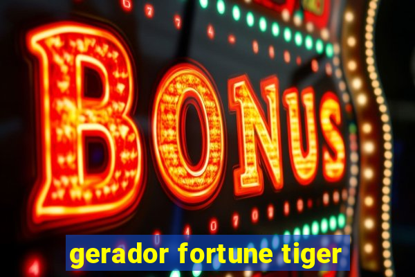 gerador fortune tiger